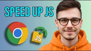 How to Improve JavaScript Performance With Google Chrome 2026 Step by Step
