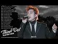 Download Lagu Thành Đạt 2025 Vừa Lòng Nhau Chưa, Cạn Tình Như Thế - Những Bài Hát Nhạc Trẻ Thành Đạt Hay Nhất 2025