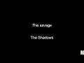 The savage 2 (The Shadows) BT