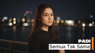 padi semua tak sama cover by gelora nada 