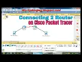 Connecting 2 router - Cisco Packet Tracer Tutorial