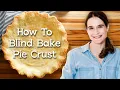 Blind Bake Pie Crust With NO Slipping AMAZING HACK RECIPE