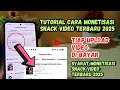 Download Lagu cara monetisasi snack video 2025 ! syarat monetisasi snack video terbaru 2025 ! snack video 2025