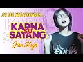Download Lagu JIAN SHUJA (Reggae Ska Version) - KARNA SU SAYANG [OFFICIAL LAGU POP GAMON LIRIK]