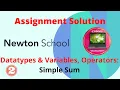 Newton School Assignment Answer Simple Sum Datatypes Variables Operators Java Assignment