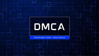 REPORT LEAKED CONTENT - bitchesgirls-leaks