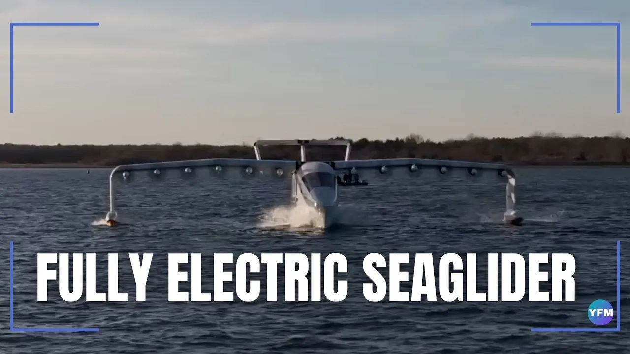 FULLY ELECTRIC SEAGLIDER