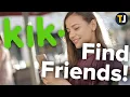 HOW TO Find Friends on Kik