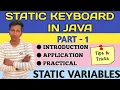 Java Series part 1 Static Keyword in Java Static Variable Its application and Uses Practical