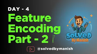 Day 4 - Feature Encoding in Machine Learning OrdinalEncoder LabelEncoder Explained with Python