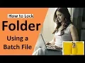 How to Lock a Folder Using a Batch File - how lock your file using batch file