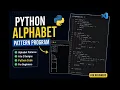 Alphabet patterns using python code