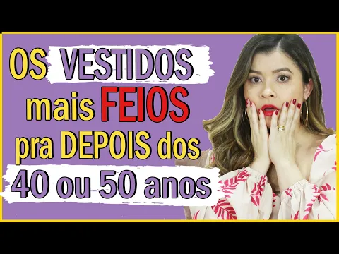 Download MP3 Os vestidos mais feios para usar depois dos 40 ou 50 anos I Blog da Le