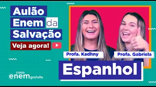 AULÃO ENEM DE ESPANHOL | AULÃO DA SALVAÇÃO. Professoras Kadhiny e Gabriela