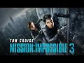 The Original Plans for Mission Impossible 3