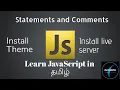 JavaScript statement and comments Install live server and theme info simple