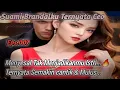 Lagu SBTC Bab.007. Menyesal Tak Menjadikan nya Istri