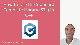 How to Use the Standard Template Library STL in C