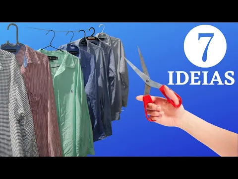 Download MP3 VOCÊ vai PIRAR COM essas 07 IDEIAS para REAPROVEITAR camisas MASCULINAS I RECICLAJE FACILE I HACKS