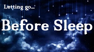 Letting Go Before Sleep Guided Meditation Hypnosis voice only