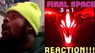 final space 3x1 and into the fire reaction 