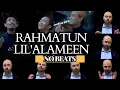 Download Lagu Rahmatun Lil’Alameen - Cover - Zinidin Zidan \u0026 Others (No Beats) Vocals only | Acapella