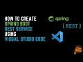Spring REST Web Service Visual Studio Code Installation My Code
