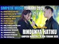 Lagu RINDUNYA HATIKU - BAHTERA CINTA - ANDAI TAK BERPISAH - SIMPATIK MUSIC FULL ALBUM TERBARU 2025 2026