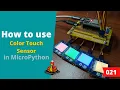 021 - MicroPython TechNotes Color Touch Sensor