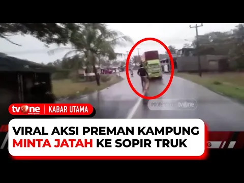 Preman Kampung Nekat Halangi Truk untuk Minta Jatah Uang