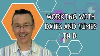 Working with dates and times in R