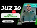 Download Lagu Juz amma(nabaa) Quran recitation Noor abu dawood