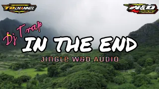 Download DJ TRAP IN THE END VIRAL ||  CEK SOUND || JINGLE W\u0026D AUDIO MP3