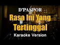 Download Lagu Pergi (Rasa Ini Yang Tertinggal) - D'Paspor Karaoke Songs With Lyrics By Rubina Musik