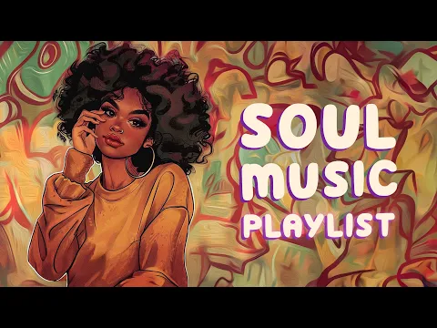 Download MP3 Soulful melodies easing the stress away - The best soul music playlist 2024