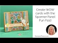 Create WOW Cards with the Spanner Panel Fun Fold
