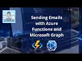 Sending Emails with Azure Functions and Microsoft Graph