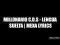 Millonario - Lengua Suelta (Letras//Lyrics) | Mexa Lyrics