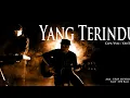 Download Lagu Yantel - YANG TERINDU (Official Music Video)