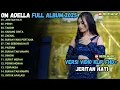 Download Lagu JERITAN HATI  - PERIH - TAKDIR - OM ADELLA FULL ALBUM TERBARU 2025