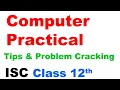 ISC Computer Practical Tips Problem Solving Class 12