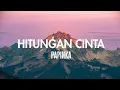 Lagu Hitungan Cinta - Papinka (Lirik)
