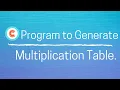 C Program to Generate Multiplication Table