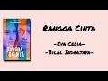Rangga Cinta - Eva Celia \u0026 Bilal Indrajaya | Lirik Lagu