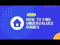 How to find Undervalued Homes in each Zip Code