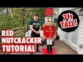 GIANT NUTCRACKER TUTORIAL - DIY