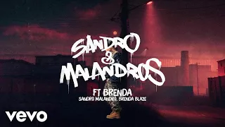 Sandro Malandro, Brenda Blaze - Ft Brenda