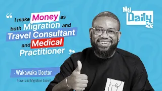 Can Migration Consulting Really Pay More Than Medicine? | Wakawaka Doctor on MY DAILY 2K