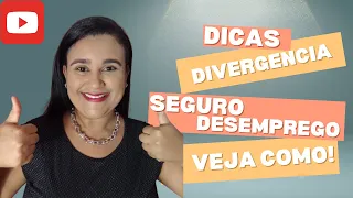 SEGURO DESEMPREGO DIVERGENCIA COMO RESOLVER? VEJA NO VIDEO!!
