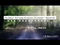 Lagu YA NABI SALAM ALAYKA {SLOWED+REVERB} USE HEADPHONES #islamic #subscribe #share #like #lofi #naat